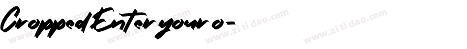 Cropped Enter your o字体转换